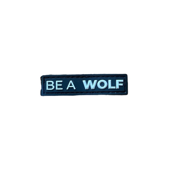Wolfpak BE A WOLF PVC Morale Patch Tactical Hook Military Velcr Badge 2.25” - Picture 1 of 5